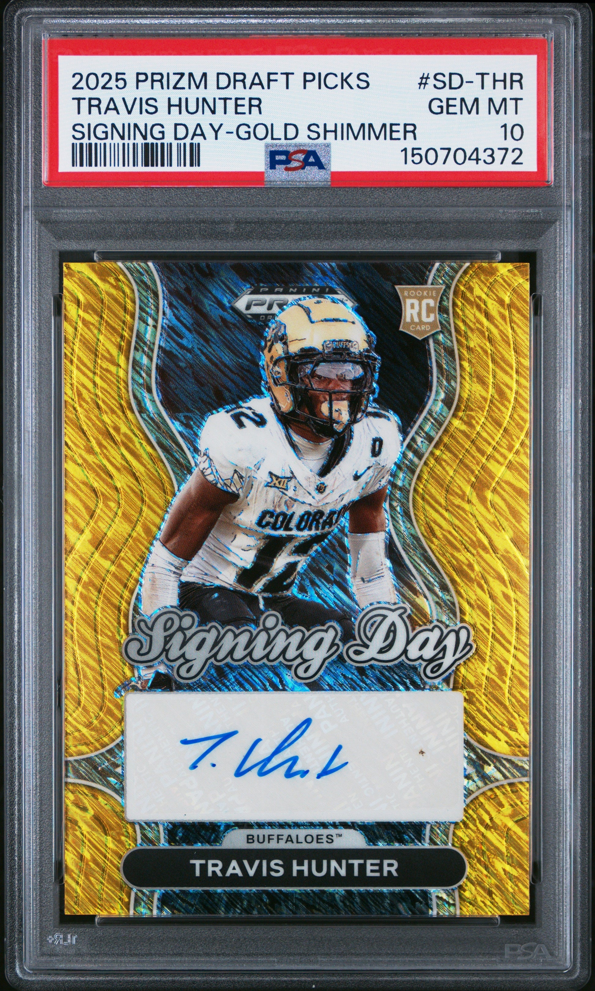 Travis Hunter RC 2025 Panini Prizm Draft Gold Shimmer Signing Day Rookie Auto SP 10/15 PSA 10